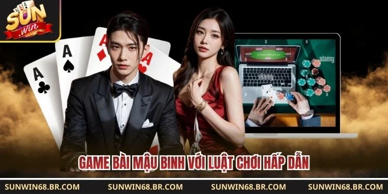 Game bài Mậu Binh với luật chơi hấp dẫn