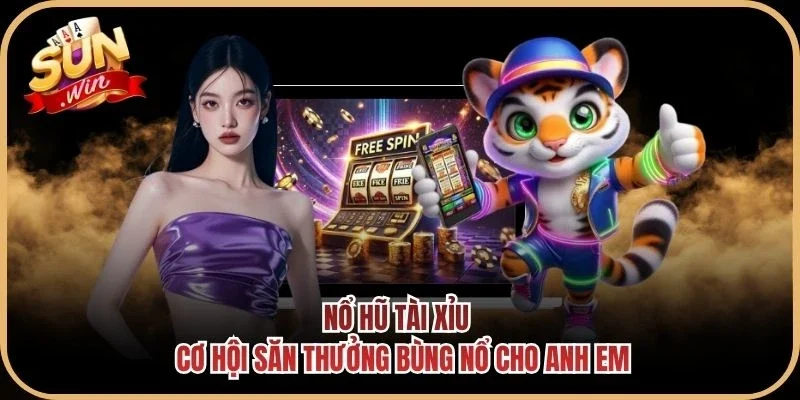 Nổ Hũ Tài Xỉu - Cơ Hội Săn Thưởng Bùng Nổ Cho Anh Em