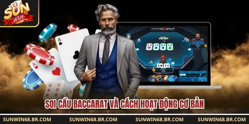 Soi cầu baccarat và cách hoạt động cơ bản